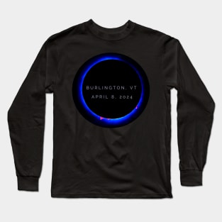 Solar Eclipse Burlington Vermont April 8 2024 Long Sleeve T-Shirt